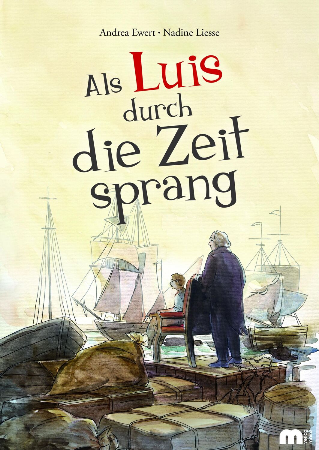 Cover: 9783810703682 | Als Luis durch die Zeit sprang | Andrea Ewert | Taschenbuch | 170 S.