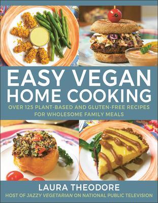Cover: 9781578269259 | Easy Vegan Home Cooking | Laura Theodorne | Buch | Englisch | 2022