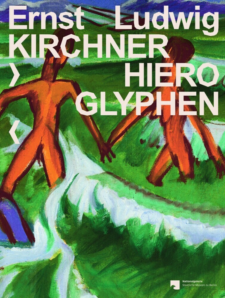 Cover: 9783957322197 | Ernst Ludwig Kirchner: Hieroglyphen | 184 S., 50 Illustr.