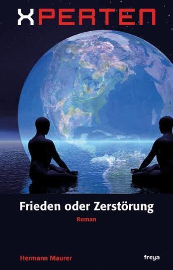 Cover: 9783990250877 | Xperten - Frieden oder Zerstörung | Roman | Hermann Maurer | Buch