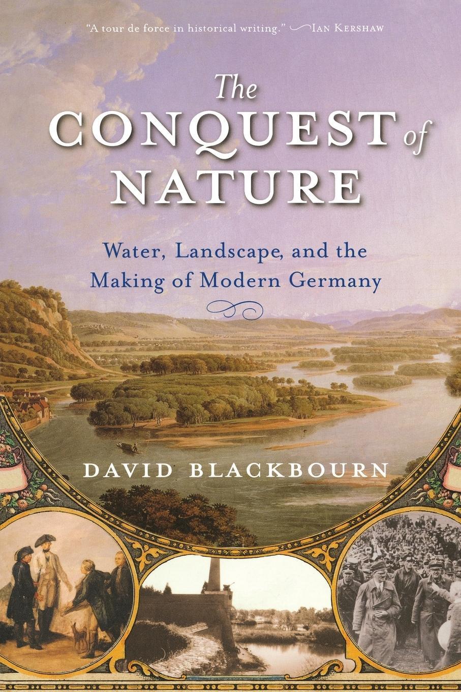 Cover: 9780393329995 | Conquest of Nature | David Blackbourn | Taschenbuch | Paperback | 2007