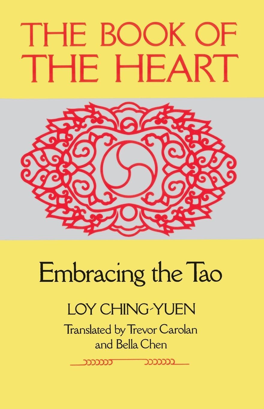 Cover: 9780877735809 | Book of the Heart | Embracing the Tao | Loy Ching-Yuen | Taschenbuch