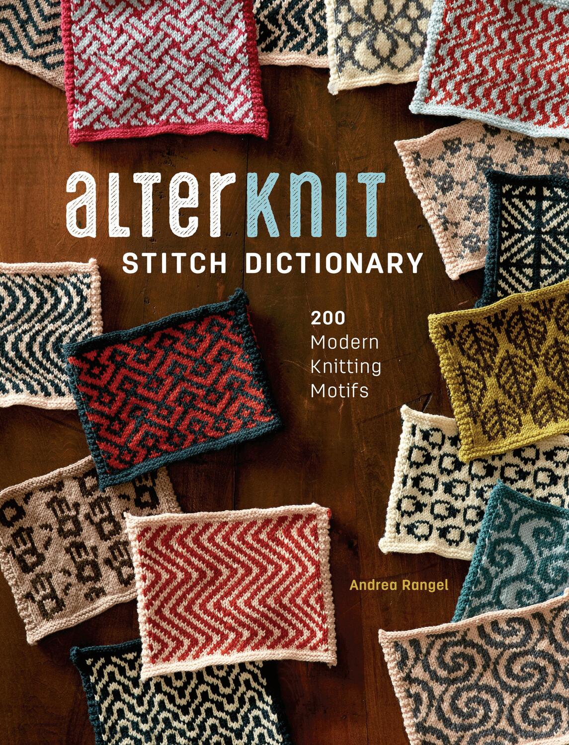 Cover: 9781632505538 | AlterKnit Stitch Dictionary | 200 Modern Knitting Motifs | Rangel