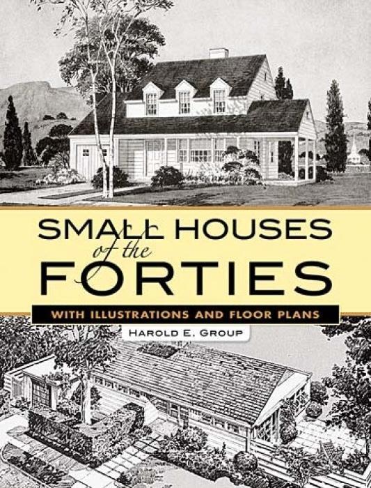 Cover: 9780486455983 | Group, H: Small Houses of the Forties | Harold E. Group | Taschenbuch