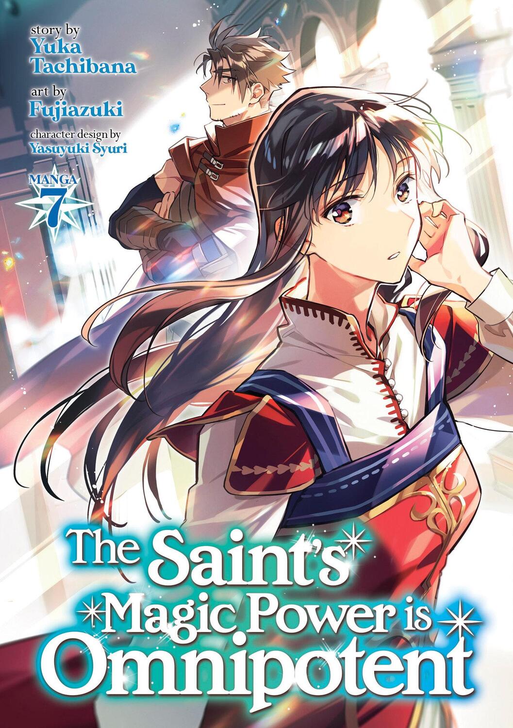 Cover: 9781638587934 | The Saint's Magic Power Is Omnipotent (Manga) Vol. 7 | Yuka Tachibana
