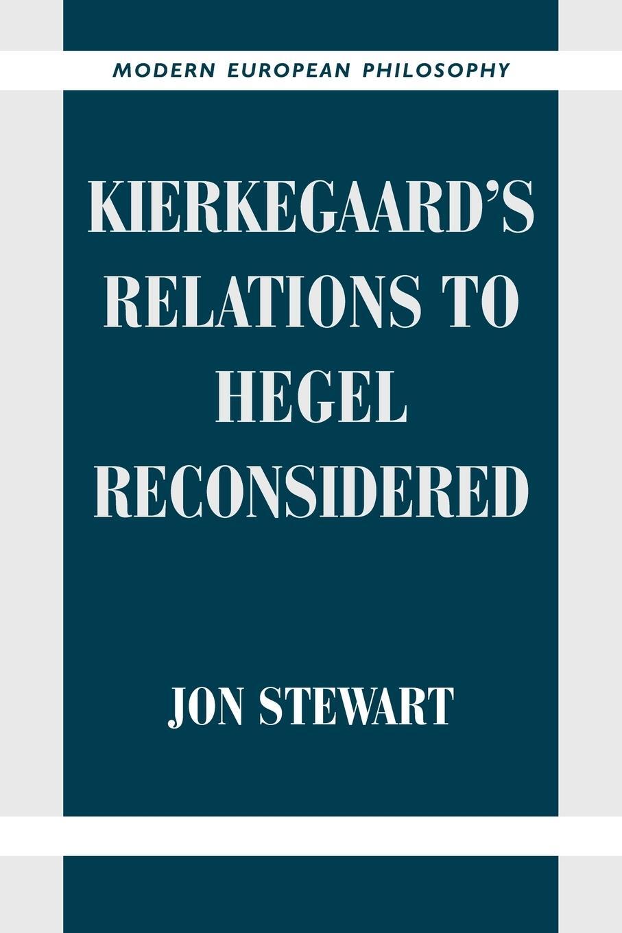 Cover: 9780521039512 | Kierkegaard's Relations to Hegel Reconsidered | Jon Bartley Stewart
