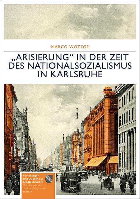 Cover: 9783963080746 | "Arisierung" in der Zeit des Nationalsozialismus in Karlsruhe | Wottge
