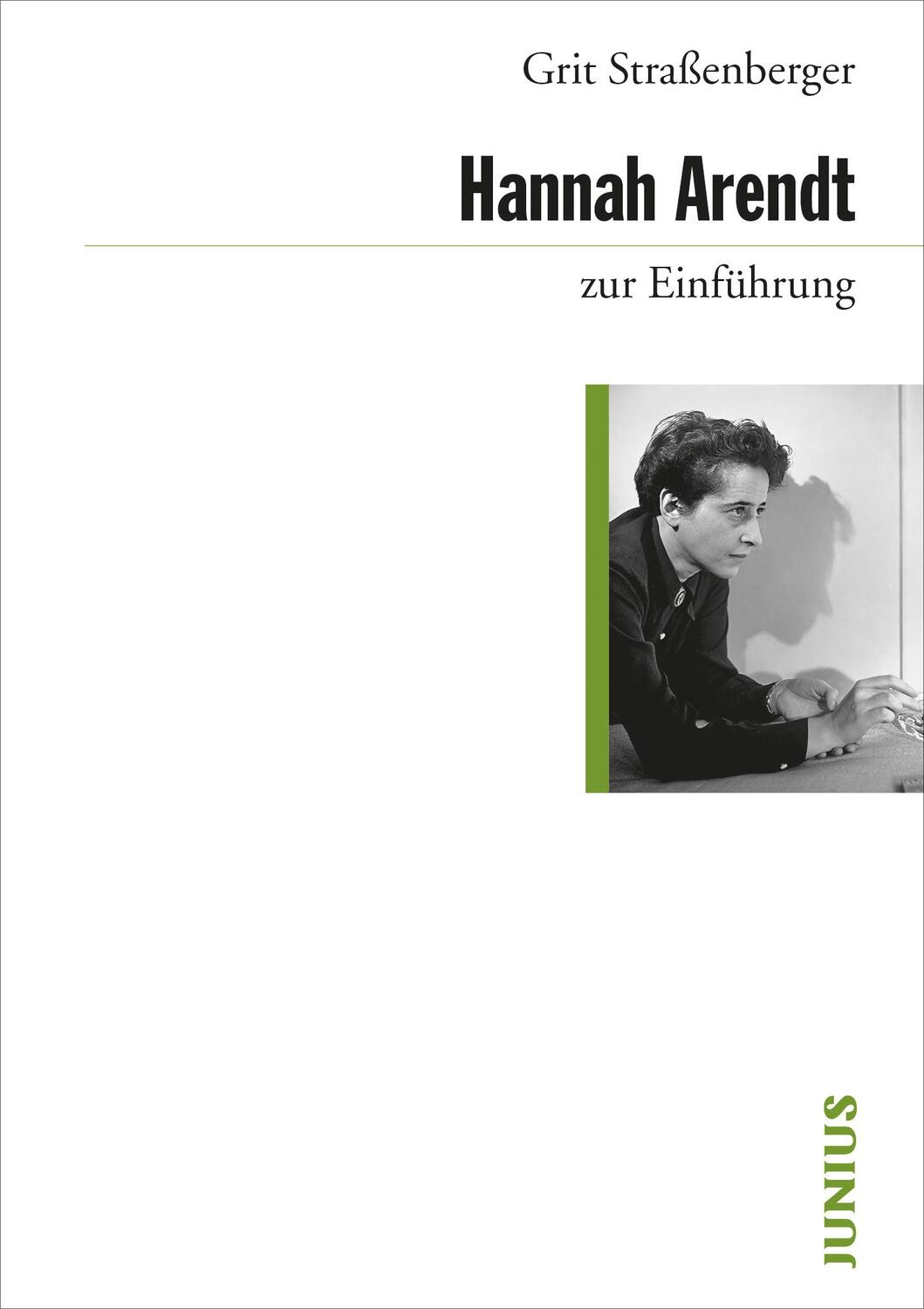 Cover: 9783885060895 | Hannah Arendt zur Einführung | Grit Straßenberger | Taschenbuch | 2018