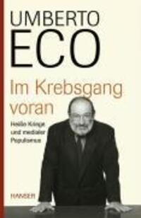 Cover: 9783446208377 | Im Krebsgang voran | Heiße Kriege und medialer Populismus | Eco | Buch