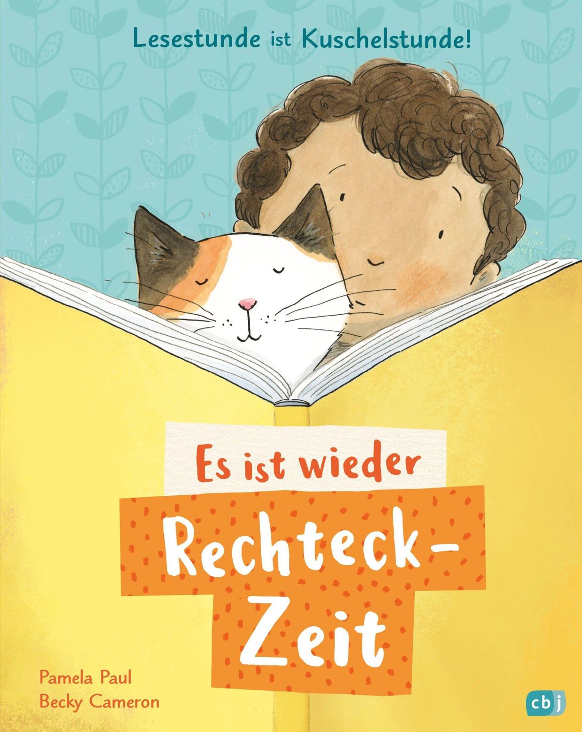 Cover: 9783570180396 | Es ist wieder Rechteck-Zeit! | Pamela Paul | Buch | 32 S. | Deutsch