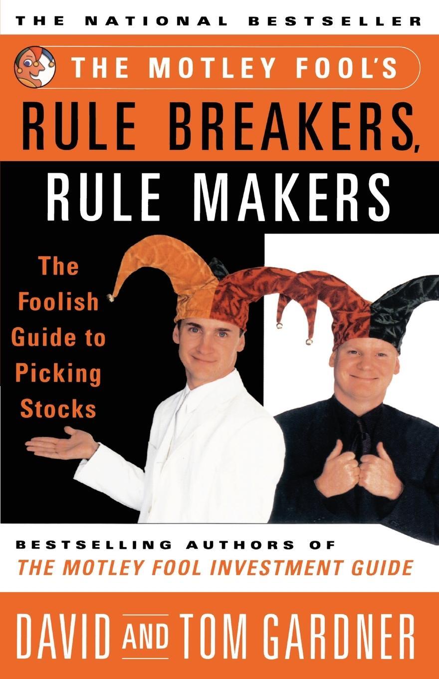 Cover: 9780684857176 | Motley Fool's Rule Breakers, Rule Makers | David Gardner (u. a.)