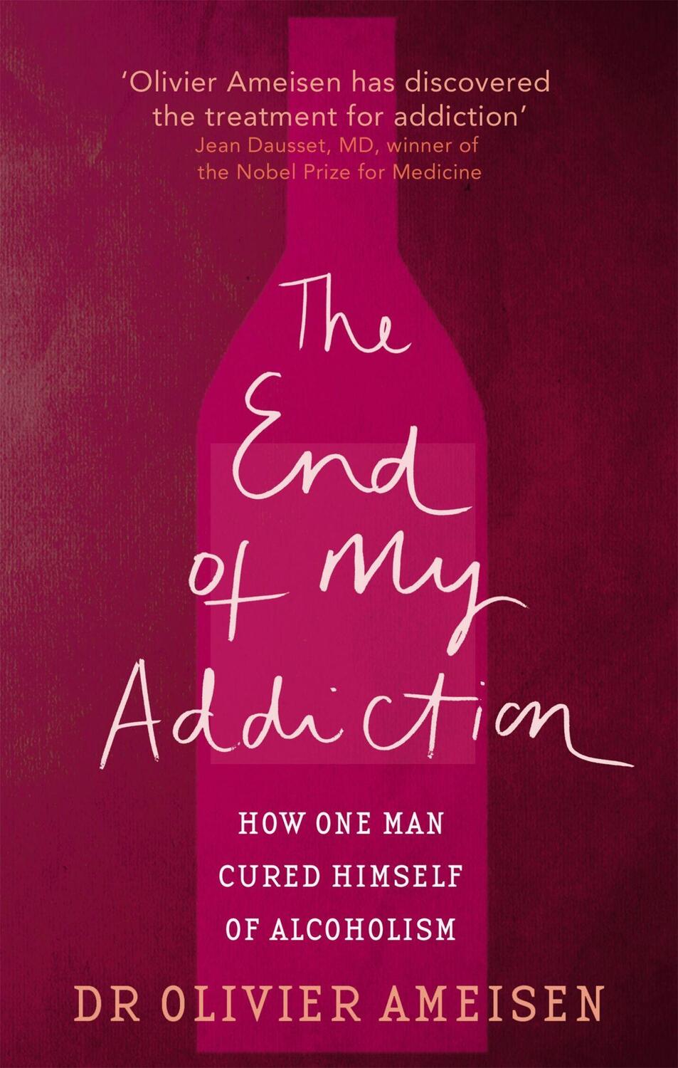 Cover: 9780749942205 | The End Of My Addiction | How one man cured himself of alcoholism