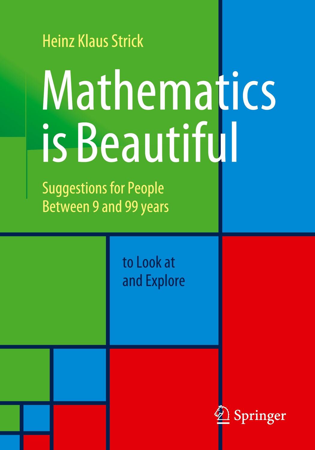 Cover: 9783662626887 | Mathematics is Beautiful | Heinz Klaus Strick | Taschenbuch | Englisch