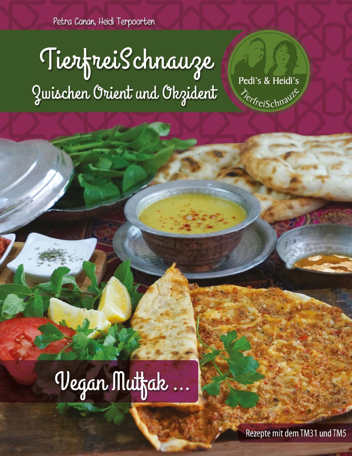 Cover: 9783744851855 | TierfreiSchnauze - zwischen Orient und Okzident | Vegan Mutfak ...