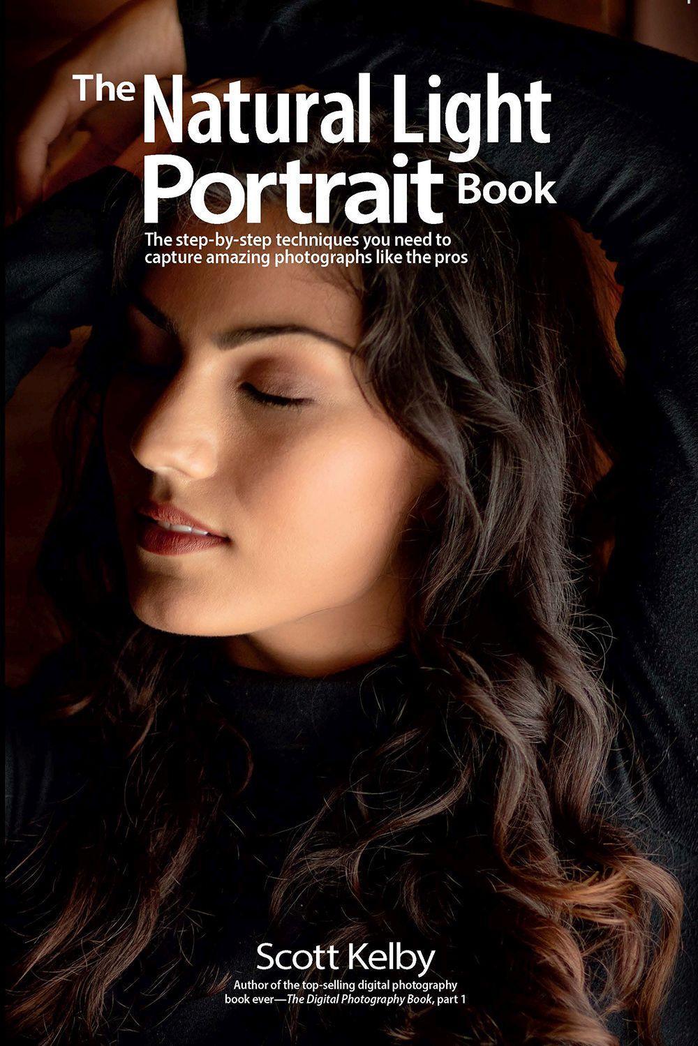 Cover: 9781681984247 | The Natural Light Portrait Book: The Step-By-Step Techniques You...