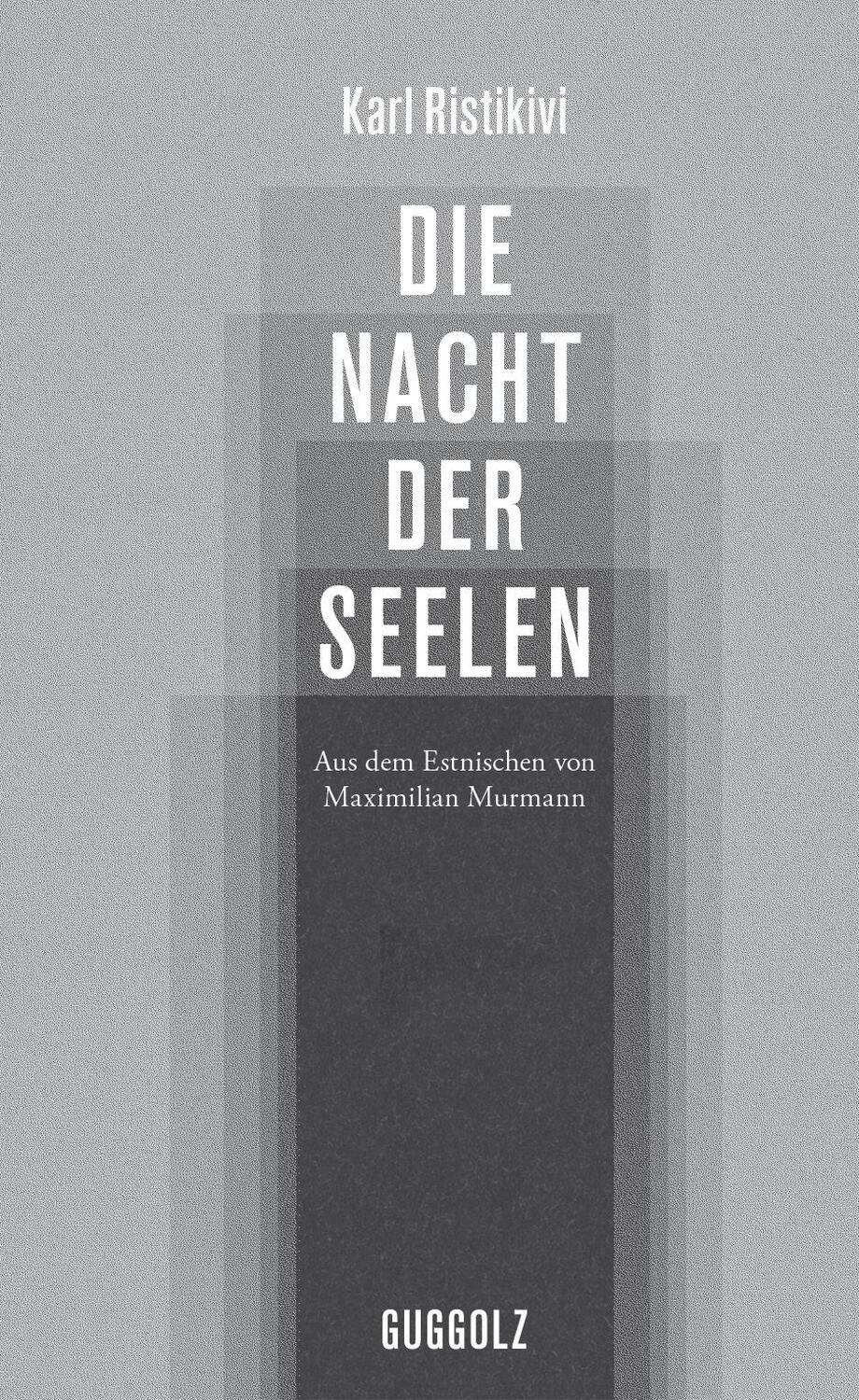 Cover: 9783945370209 | Die Nacht der Seelen | Karl Ristikivi | Buch | Deutsch | 2019