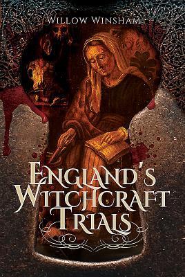 Cover: 9781473870949 | England's Witchcraft Trials | Willow Winsham | Taschenbuch | Englisch