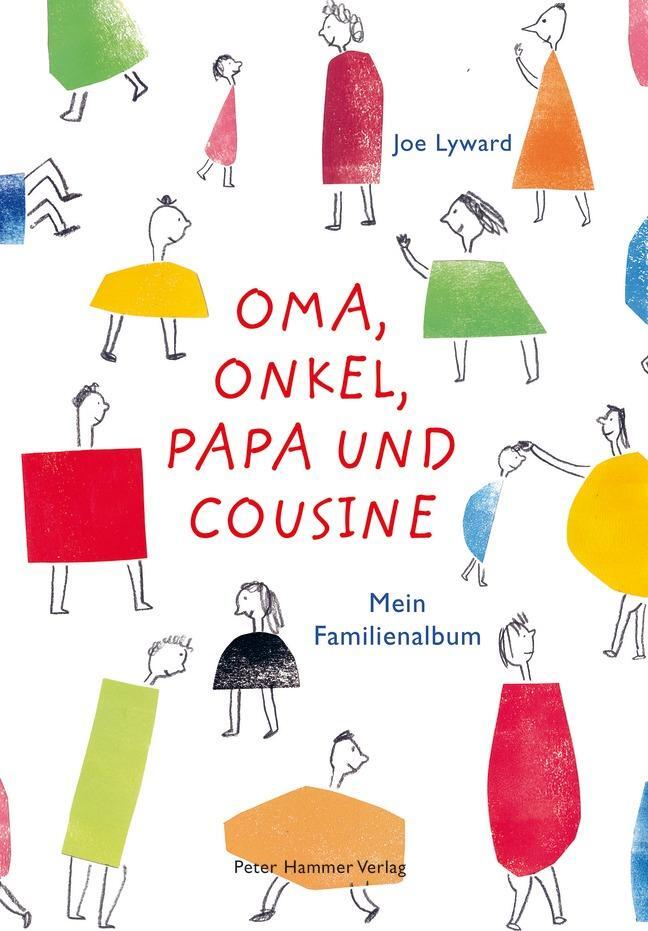 Cover: 9783779505754 | Oma, Onkel, Papa und Cousine | Mein Familienalbum | Joe Lyward | Buch