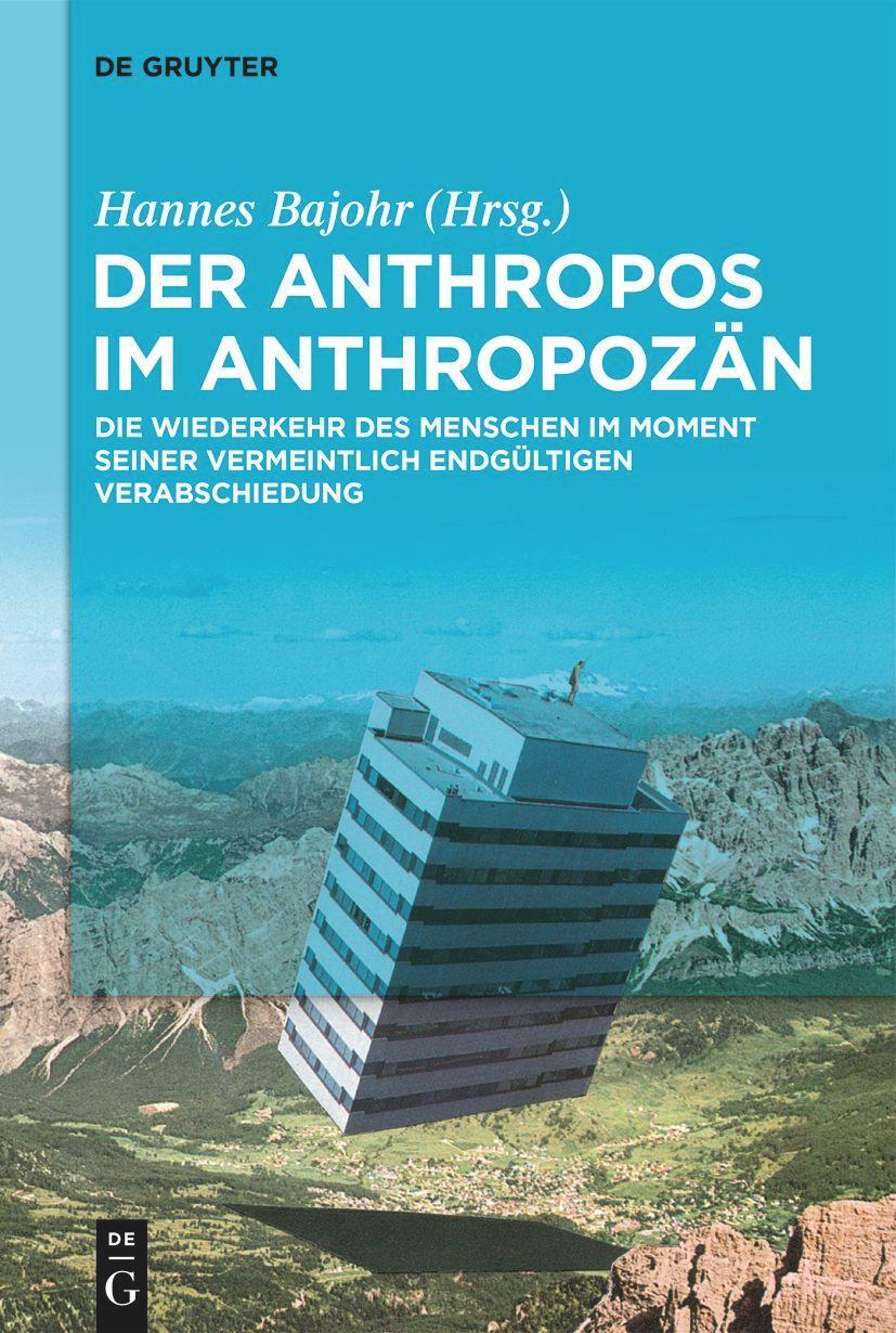 Cover: 9783110665253 | Der Anthropos im Anthropozän | Hannes Bajohr | Buch | De Gruyter