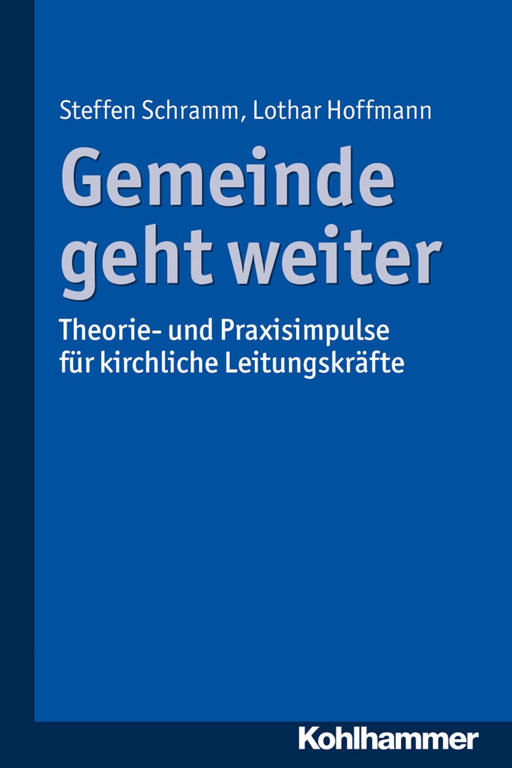 Cover: 9783170325074 | Gemeinde geht weiter | Steffen Schramm (u. a.) | Taschenbuch | Deutsch