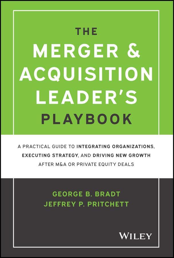 Cover: 9781119899846 | The Merger &amp; Acquisition Leader's Playbook | George B. Bradt (u. a.)