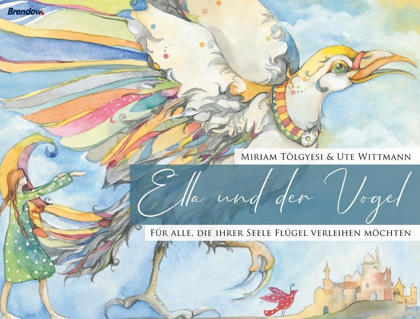 Cover: 9783961401758 | Ella und der Vogel | Miriam Tölgyesi | Buch | Deutsch | 2020 | Brendow