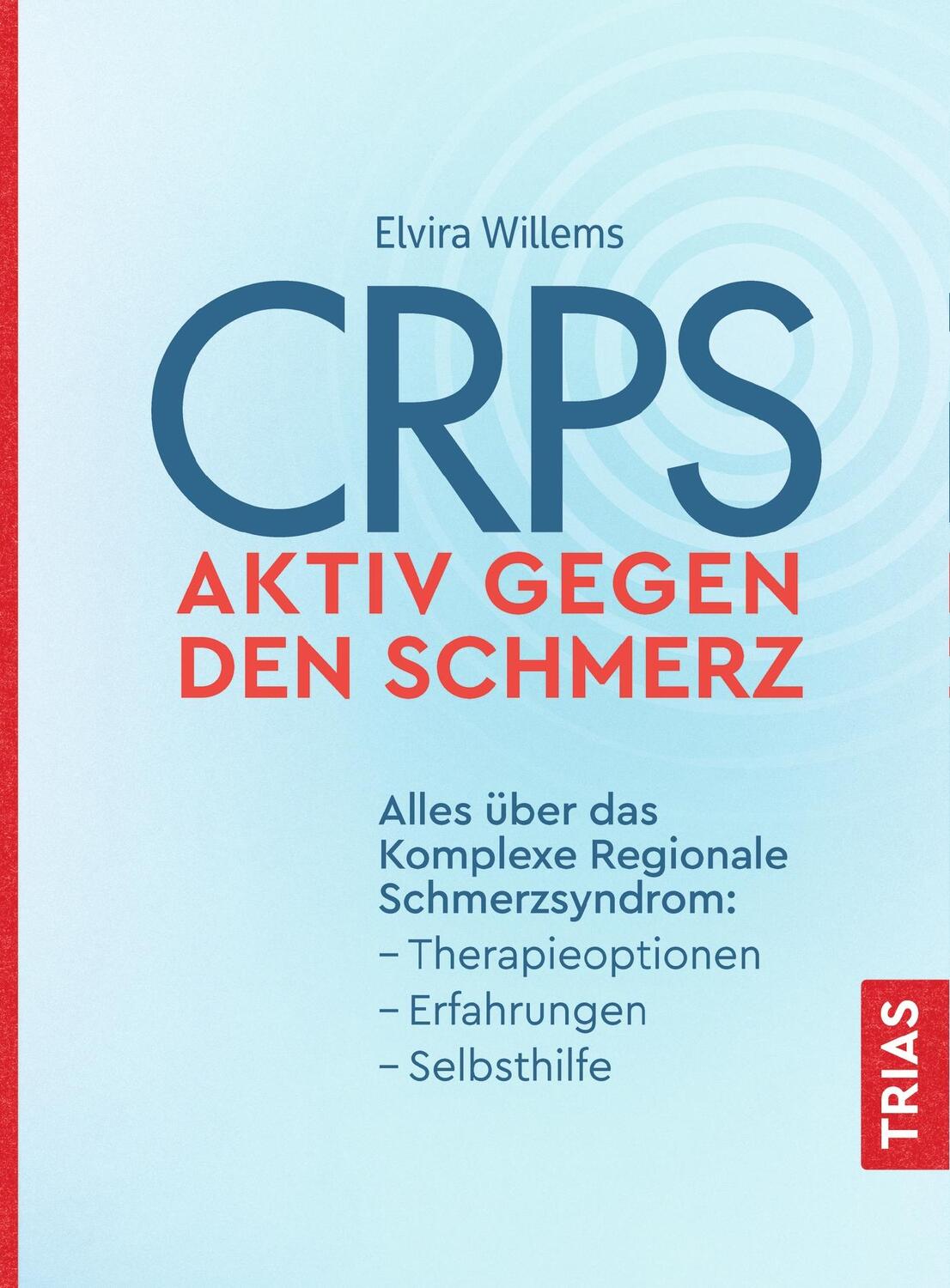 Cover: 9783432113227 | CRPS - Aktiv gegen den Schmerz | Elvira Willems | Taschenbuch | 136 S.