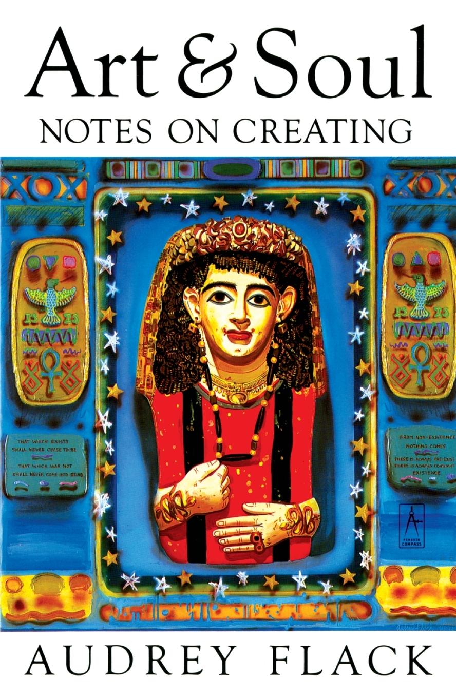 Cover: 9780140193473 | Art and Soul | Notes on Creating | Audrey Flack | Taschenbuch | 1991