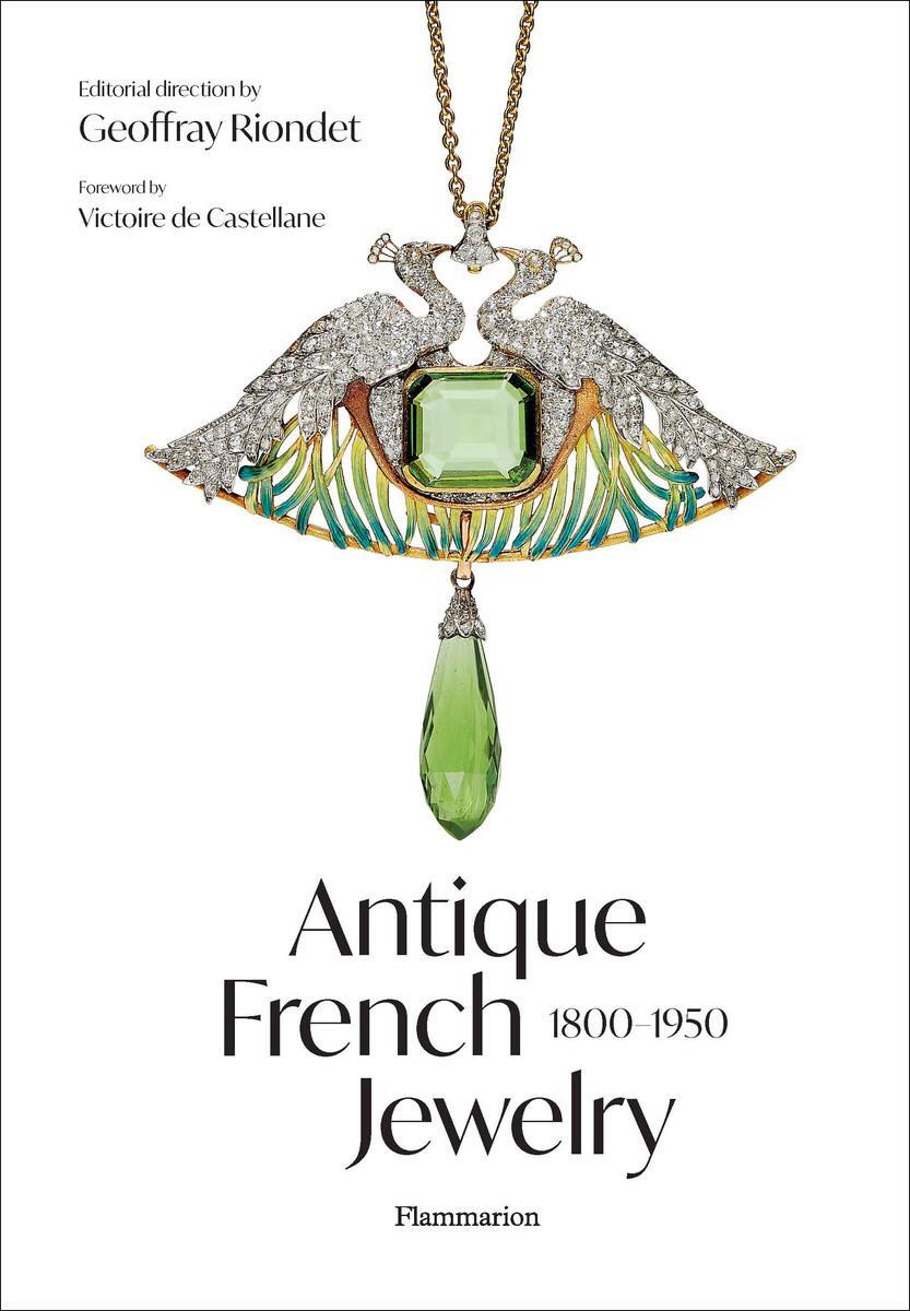 Cover: 9782080433312 | Antique French Jewelry: 1800-1950 | Geoffray Riondet | Buch | Englisch