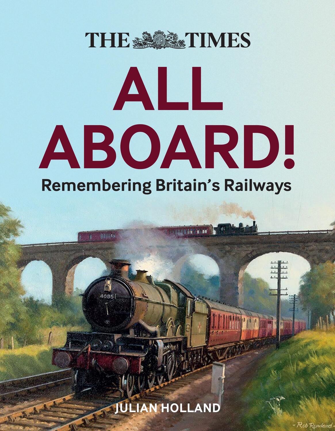 Cover: 9780008467951 | The Times All Aboard! | Remembering Britain's Railways | Buch | 2021