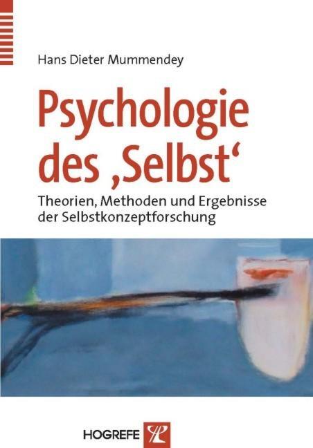 Cover: 9783801719494 | Psychologie des "Selbst" | Hans Dieter Mummendey | Taschenbuch | 2006