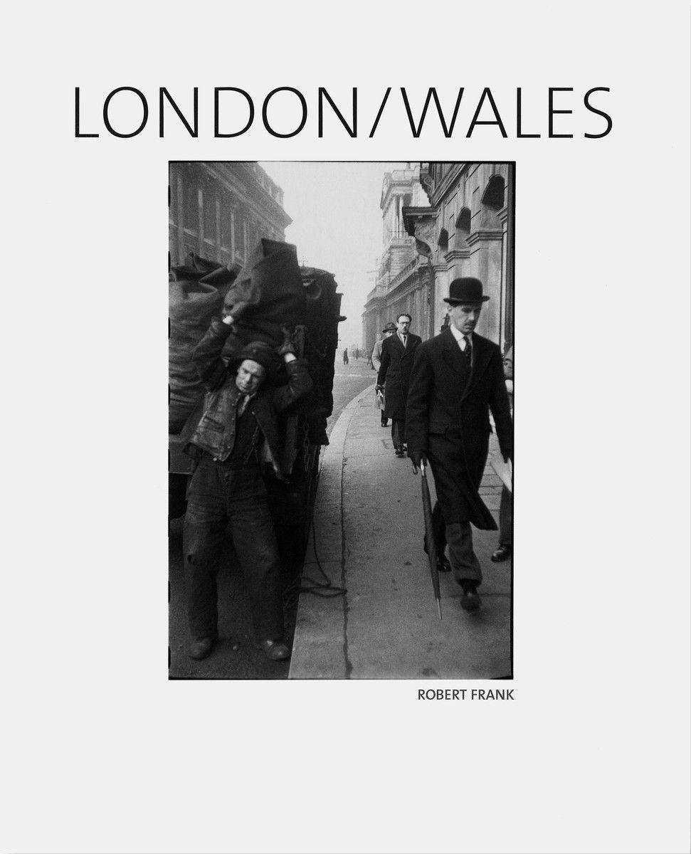 Cover: 9783865213624 | London /Wales | Robert Frank | Buch | 128 S. | Englisch | 2018