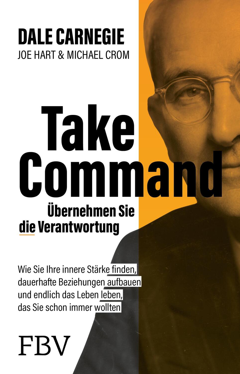 Cover: 9783959725842 | Take Command - Übernehmen Sie die Verantwortung | Carnegie (u. a.)