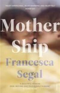 Cover: 9781784709464 | Mother Ship | Francesca Segal | Taschenbuch | Englisch | 2020