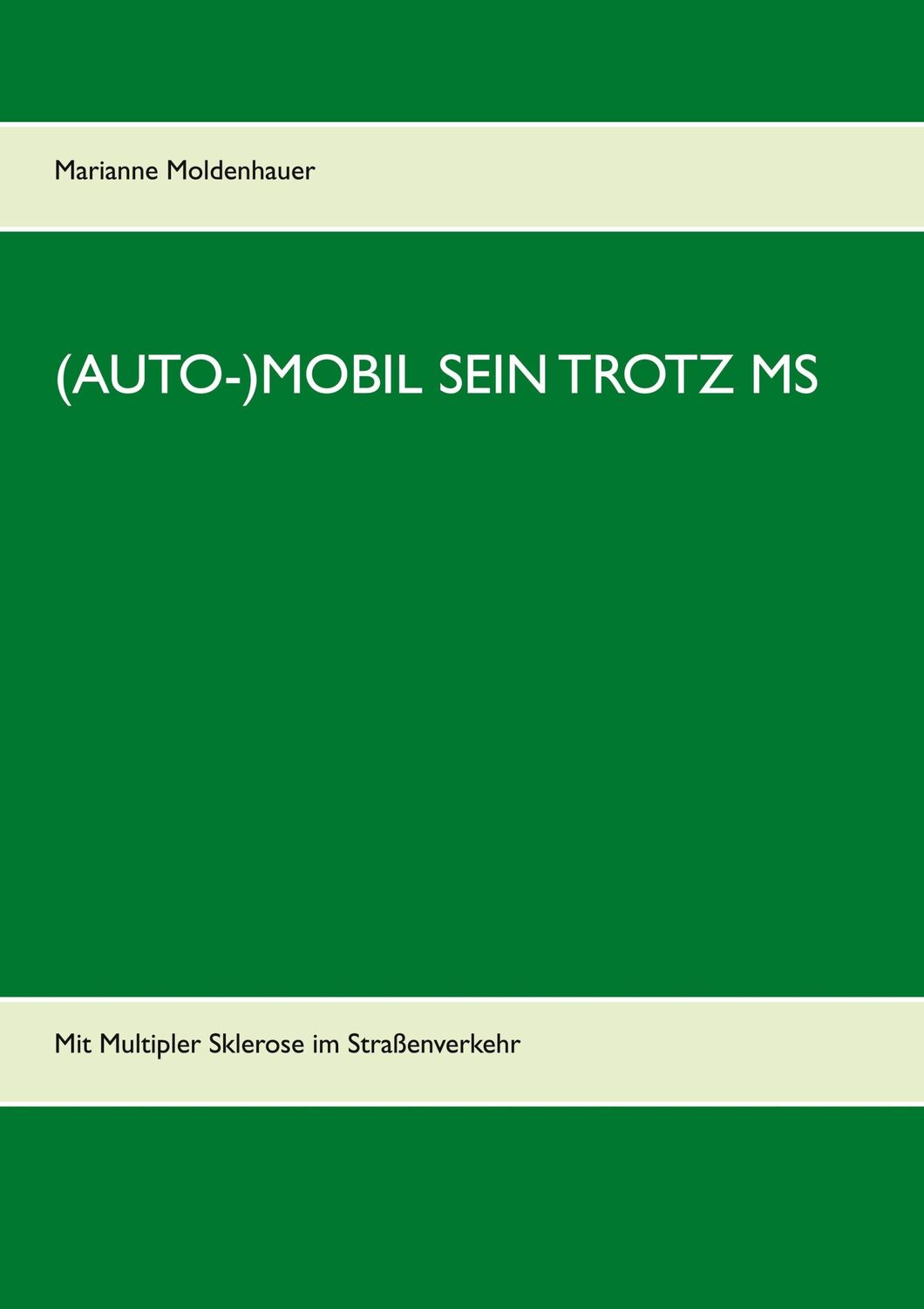 Cover: 9783751901635 | (Auto-)Mobil sein trotz MS | Mit Multipler Sklerose im Straßenverkehr