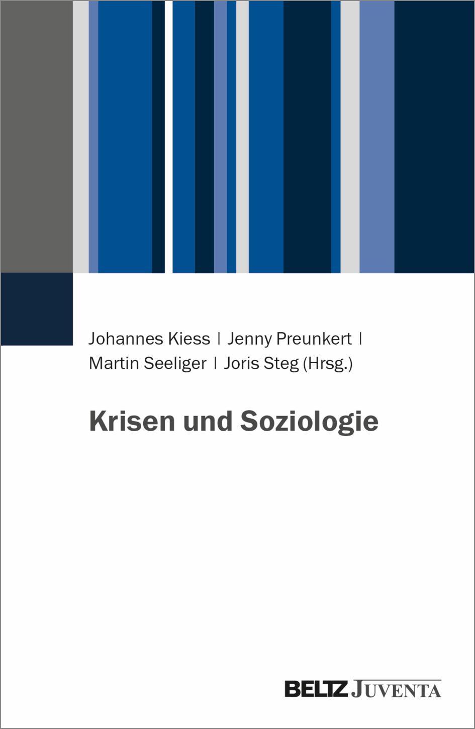 Cover: 9783779969426 | Krisen und Soziologie | Johannes Kiess (u. a.) | Taschenbuch | Deutsch