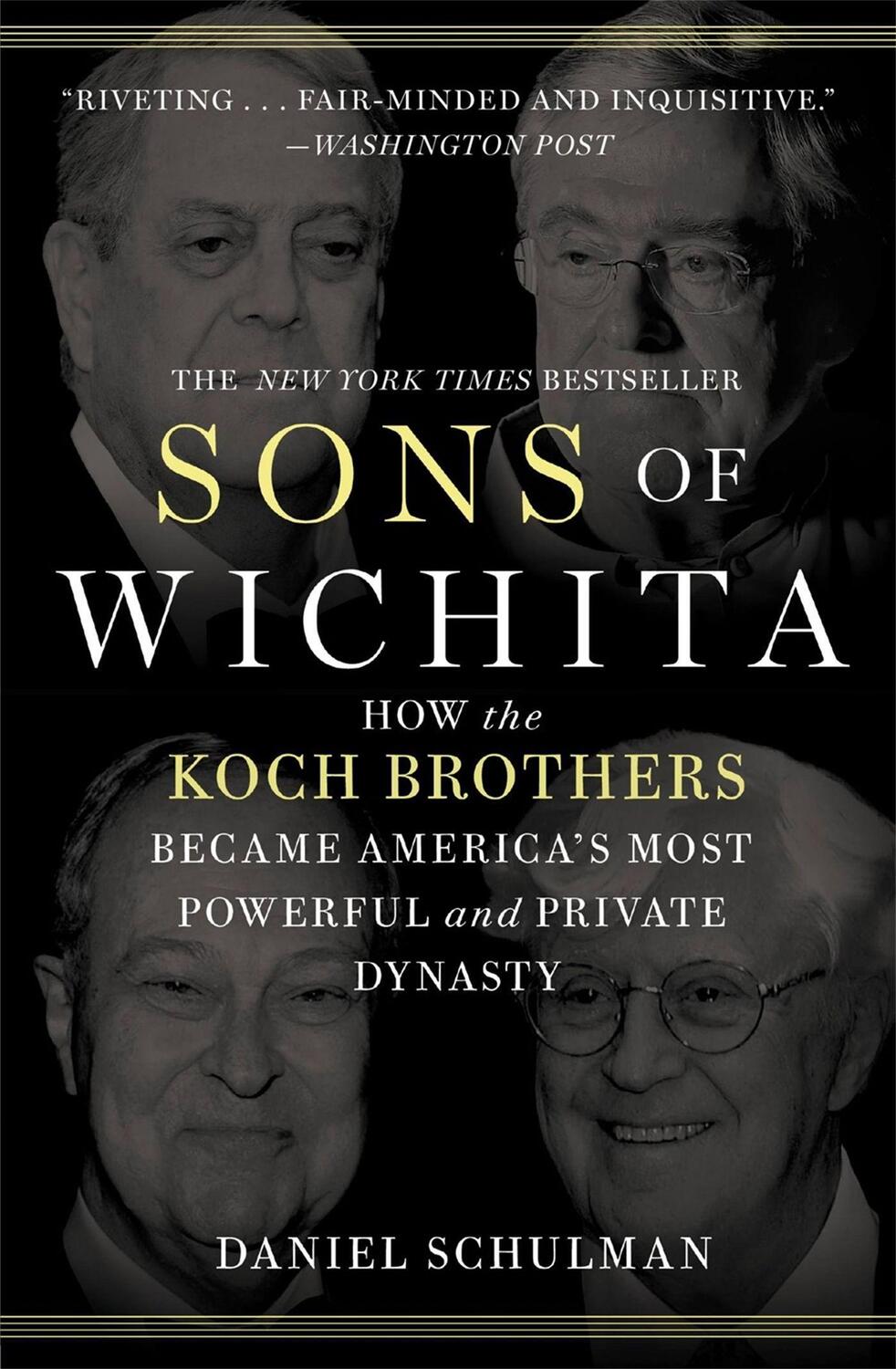 Cover: 9781455518722 | Sons of Wichita: How the Koch Brothers Became America's Most...