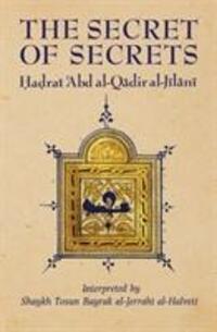 Cover: 9780946621293 | The Secret of Secrets | 'Abd al-Qadir al-Jilani | Taschenbuch | 1992