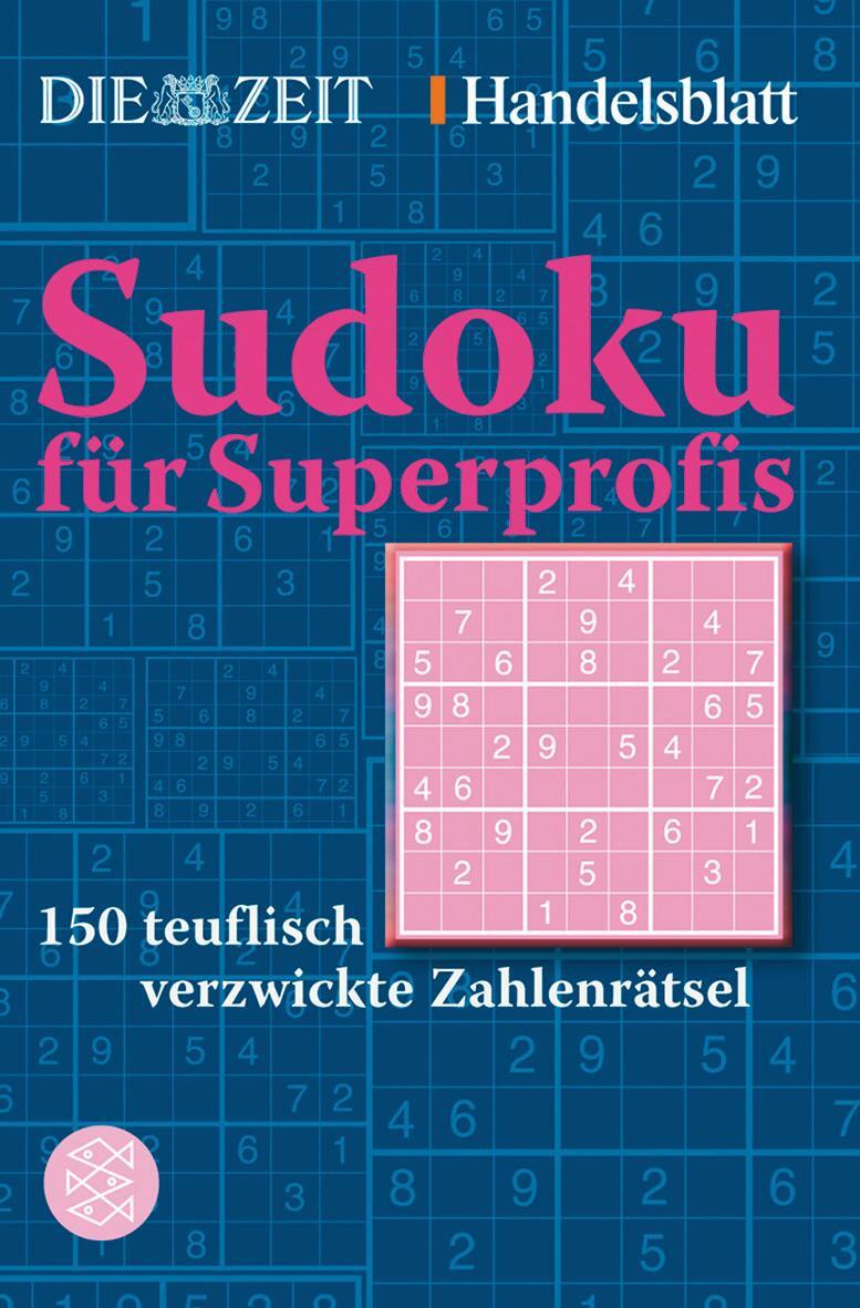 Cover: 9783596174805 | Sudoku für Superprofis | 150 teuflisch verzwickte Zahlenrätsel | Buch