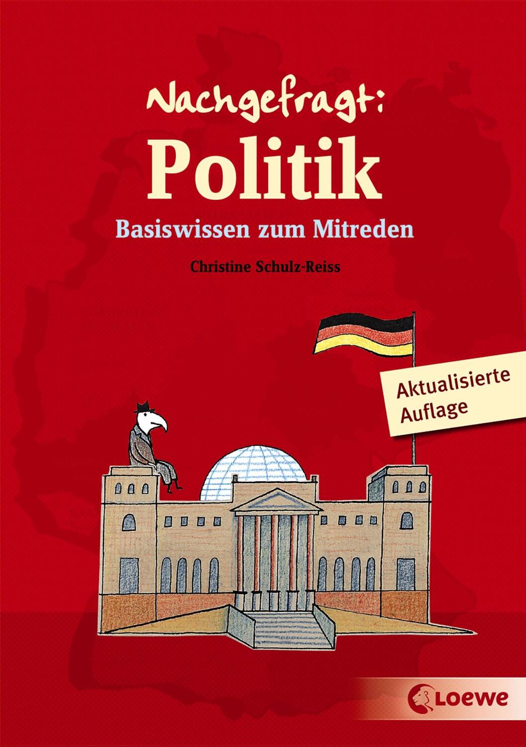 Cover: 9783785553879 | Nachgefragt: Politik | Basiswissen zum Mitreden | Schulz-Reiss | Buch