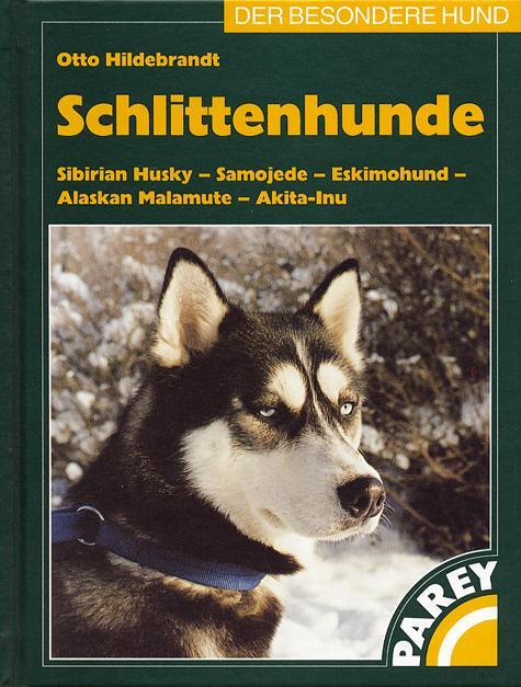 Cover: 9783788809454 | Schlittenhunde | Otto Hildebrandt | Buch | Der besondere Hund | 1999