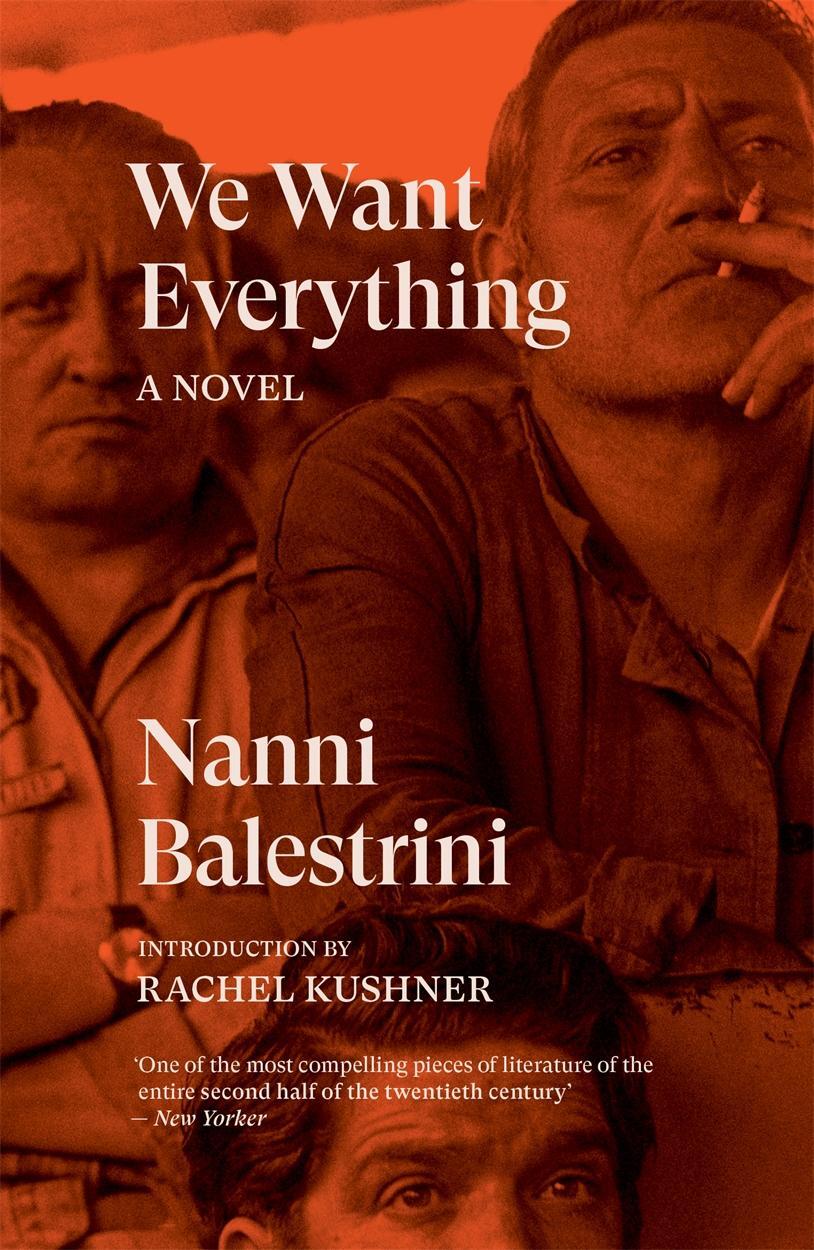 Cover: 9781784783693 | We Want Everything | A Novel | Nanni Balestrini | Taschenbuch | 2022