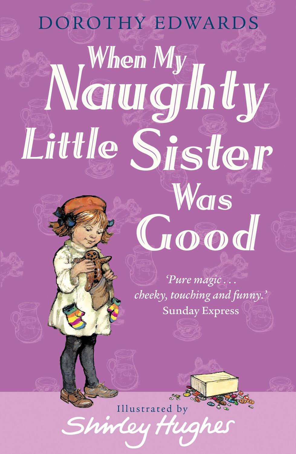 Cover: 9781405253376 | When My Naughty Little Sister Was Good | Dorothy Edwards | Taschenbuch