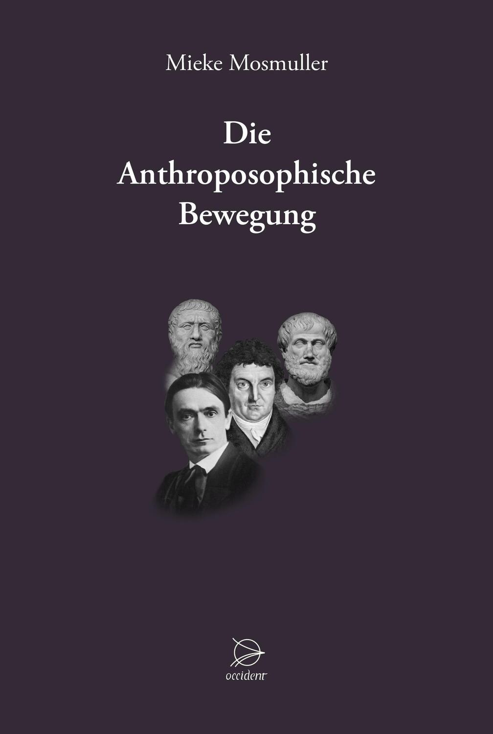 Cover: 9783946699040 | Die Anthroposophische Bewegung | Mieke Mosmuller | Buch | Deutsch