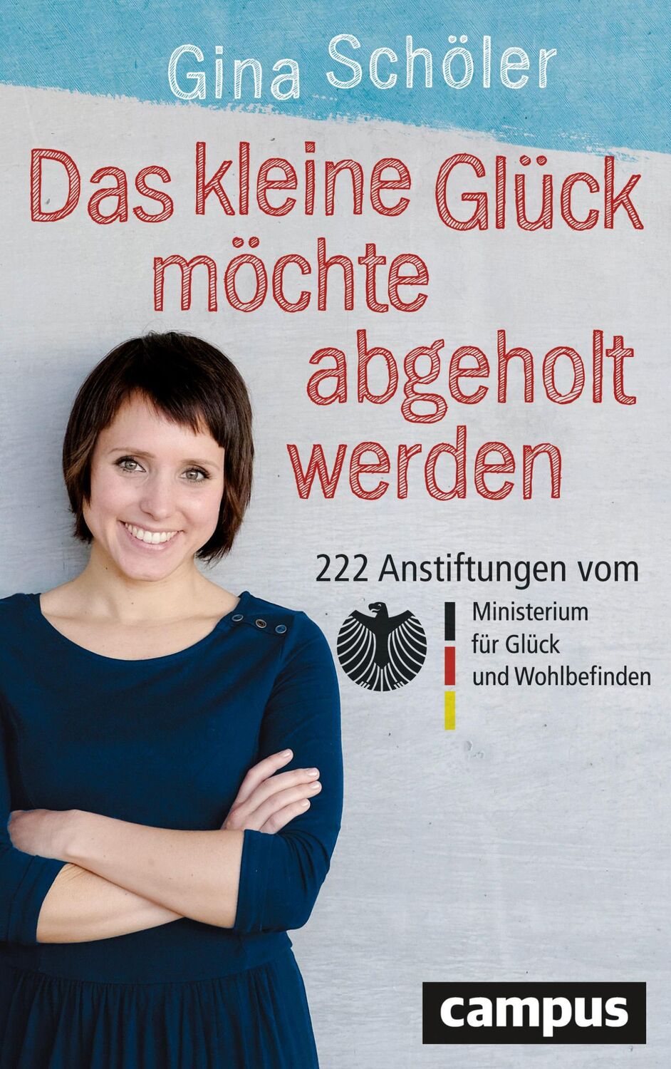 Cover: 9783593505893 | Das kleine Glück möchte abgeholt werden | Gina Schöler | Taschenbuch