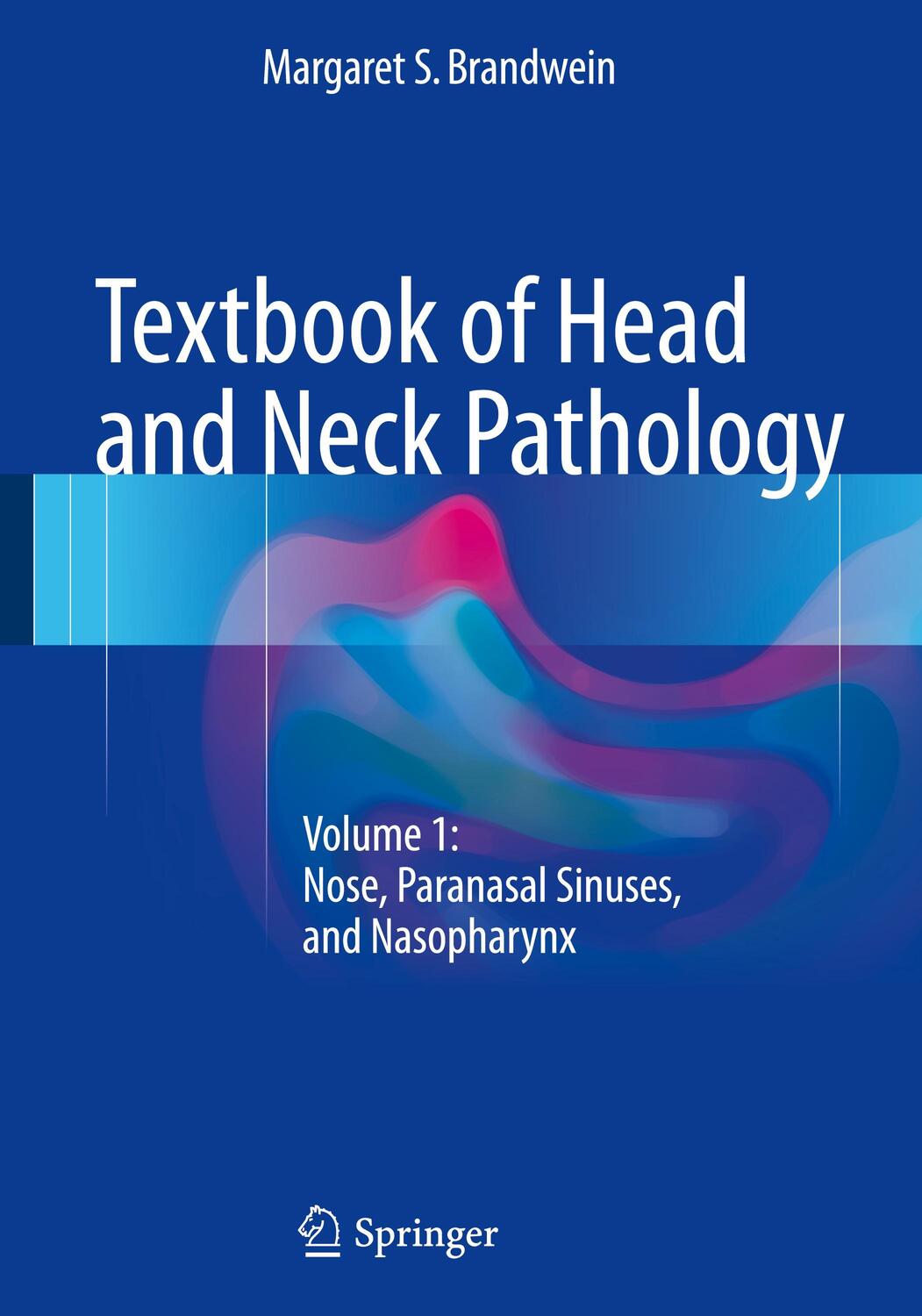 Cover: 9783319333212 | Textbook of Head and Neck Pathology | Margaret S. Brandwein | Buch