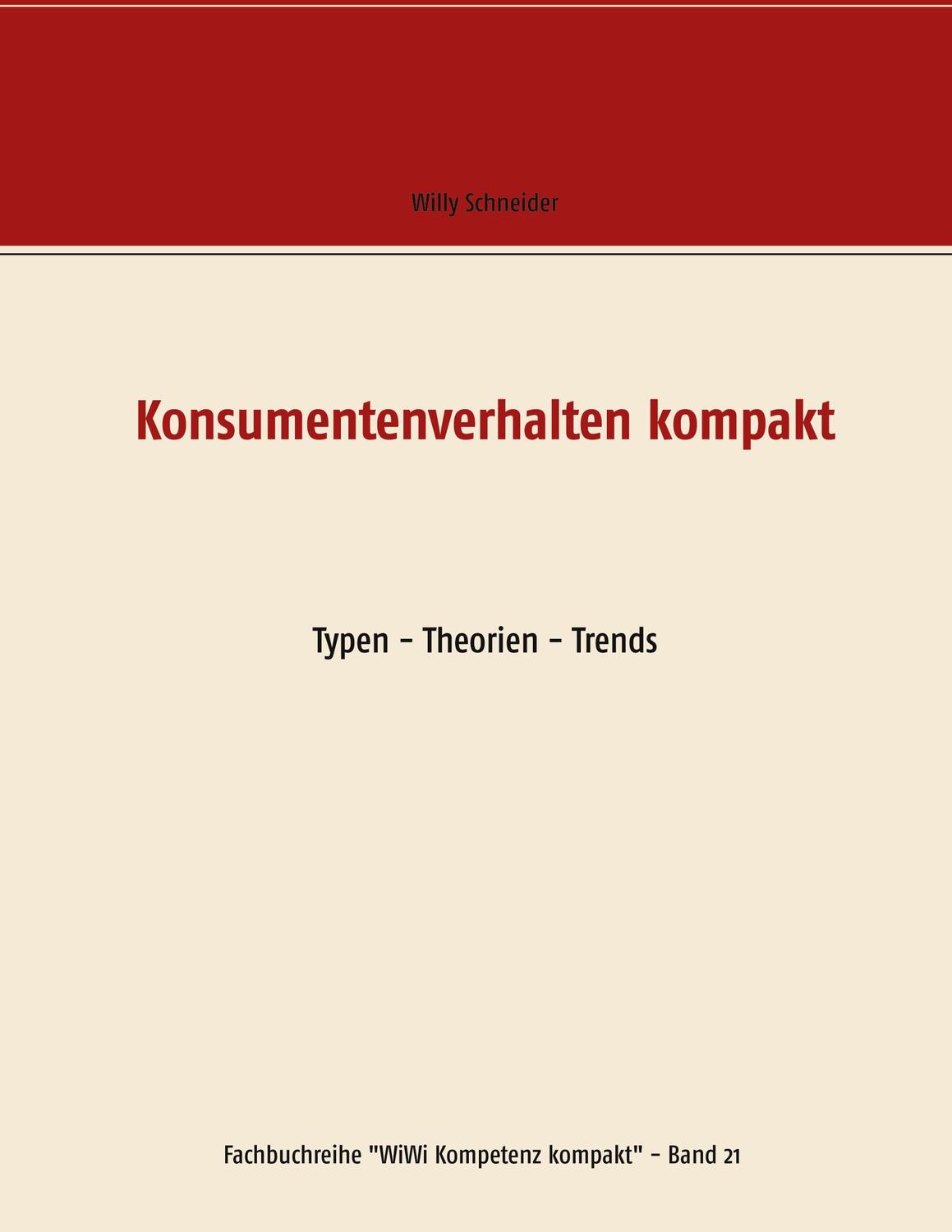 Cover: 9783751981026 | Konsumentenverhalten kompakt | Typen - Theorien - Trends | Schneider