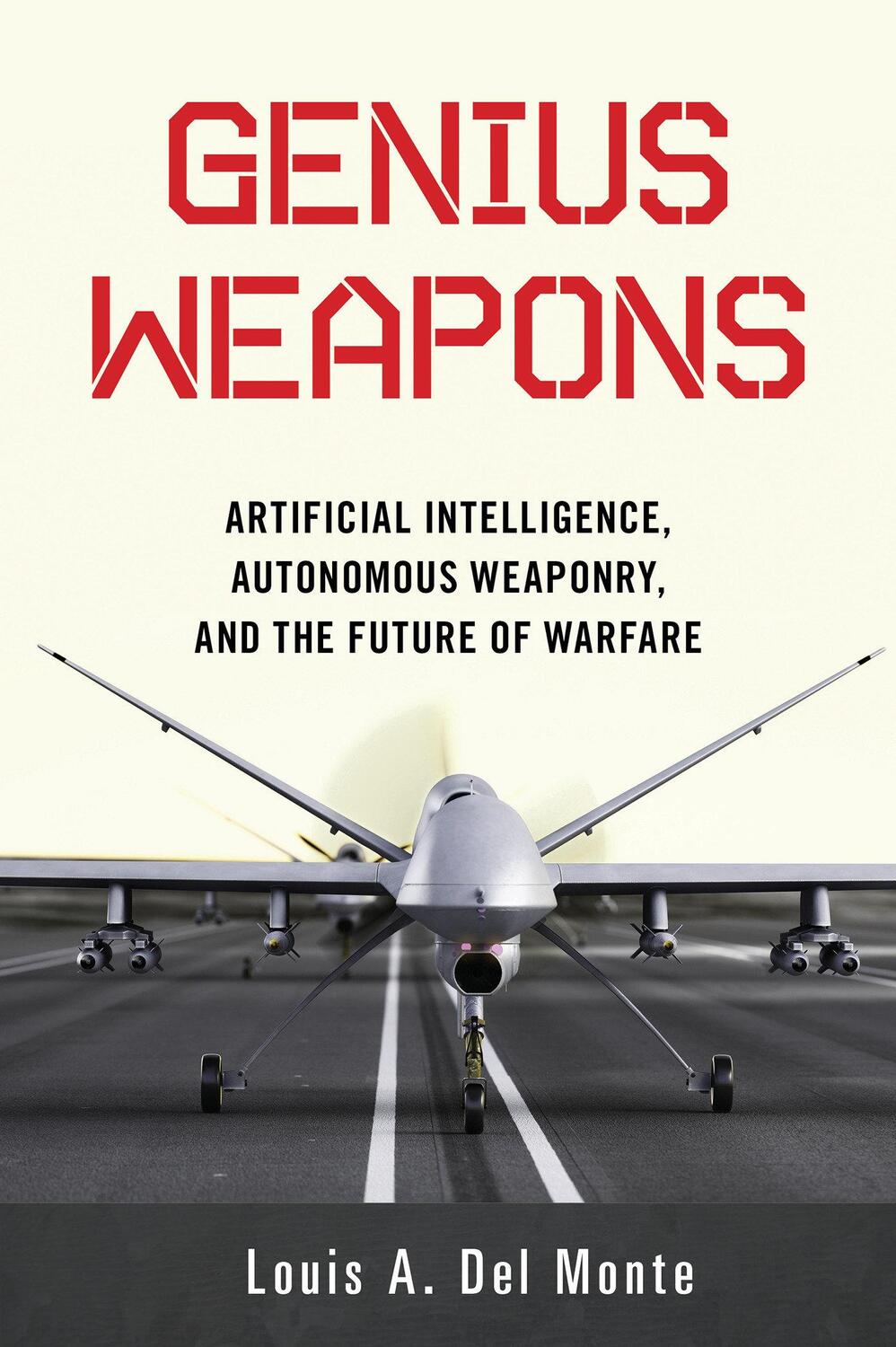 Cover: 9781633884526 | Genius Weapons: Artificial Intelligence, Autonomous Weaponry, and...