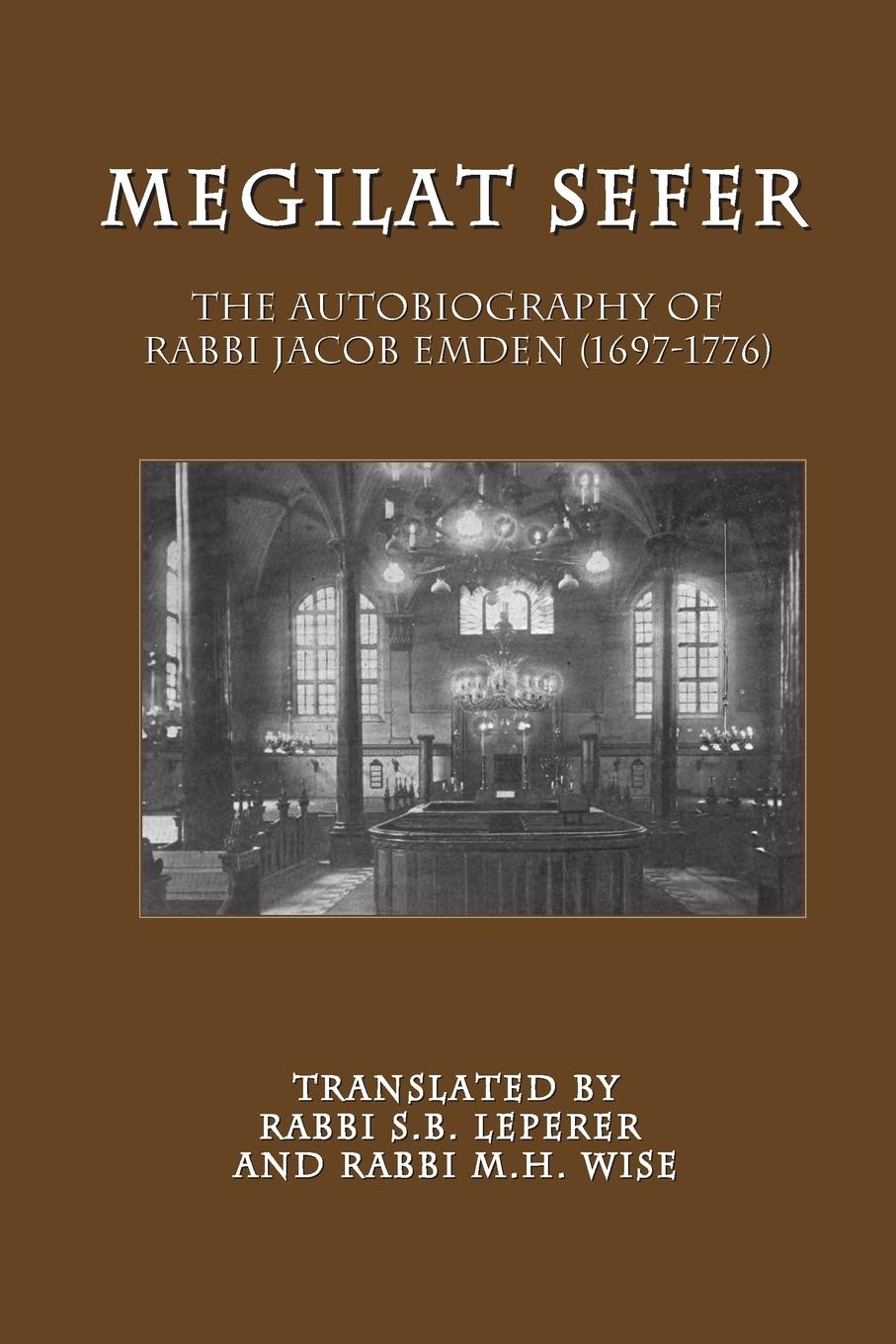 Cover: 9781612590011 | Megilat Sefer | The Autobiography of Rabbi Jacob Emden (1697-1776)