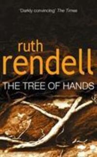 Cover: 9780099434702 | Tree Of Hands | Ruth Rendell | Taschenbuch | Kartoniert / Broschiert